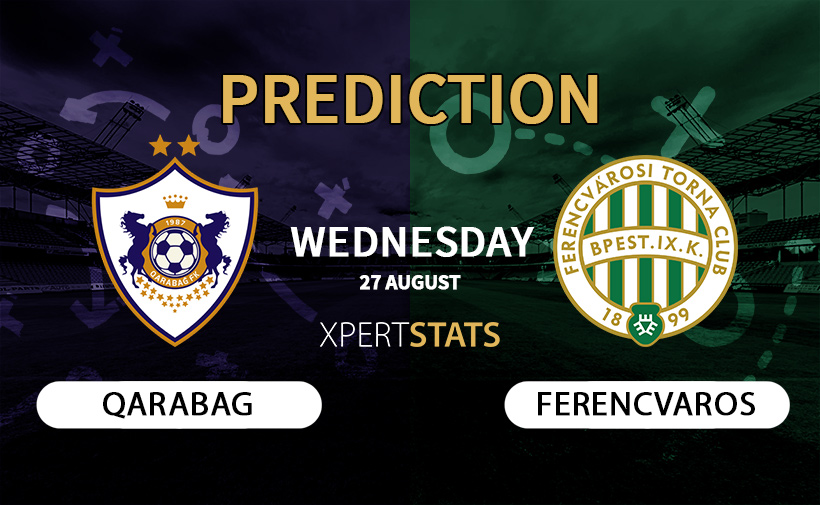 Qarabag vs Ferencvaros Prediction 27.08.2025