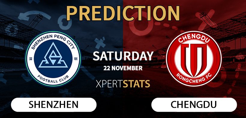 Shenzhen Xinpengcheng vs Chengdu Rongcheng Prediction China Super League 22.11.2025