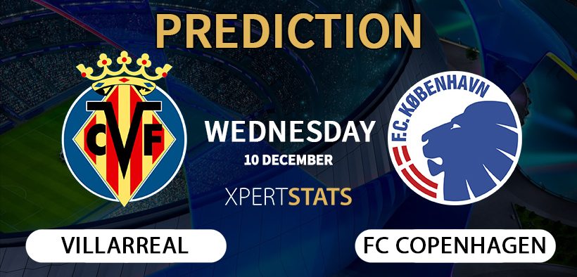 Villarreal vs FC Copenhagen Prediction Champions League 10.12.2025