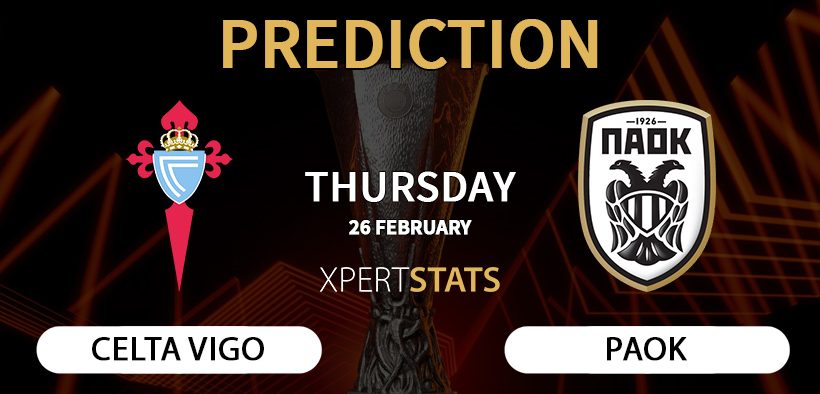 Celta Vigo vs PAOK Prediction, Team News, Lineups, Stats 26.02.2026