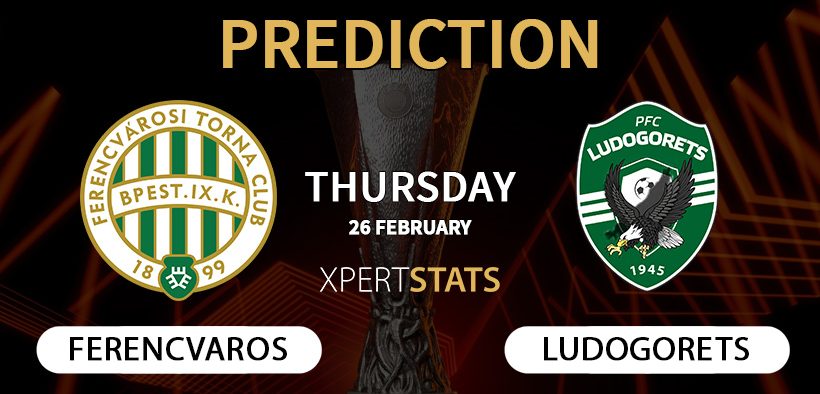 Ferencvaros vs Ludogorets Prediction, Team News, Lineups, Stats 26.02.2026